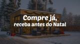 Compre já, receba antes do Natal